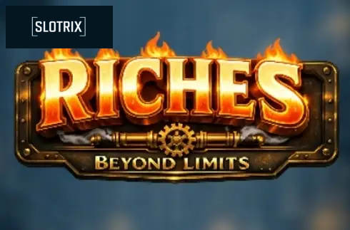 Riches Beyond Limits